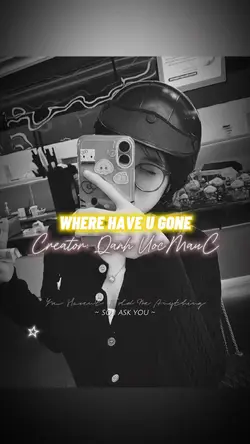 Where have you gone