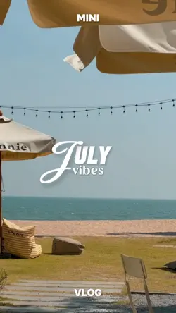 july vibes