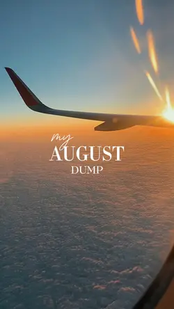 My August dump 