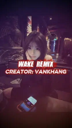Wake remix