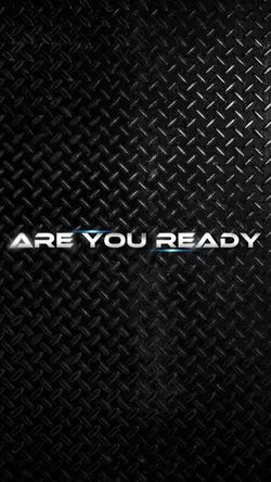 ARE YOU READY 