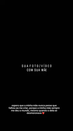 minha mãe!