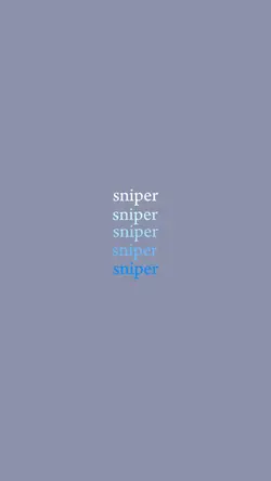 Sniper sniper wifey