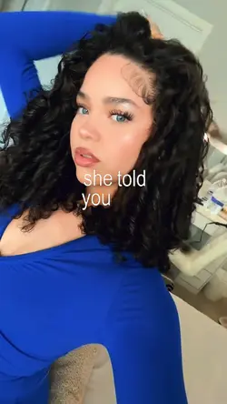 But she told you
