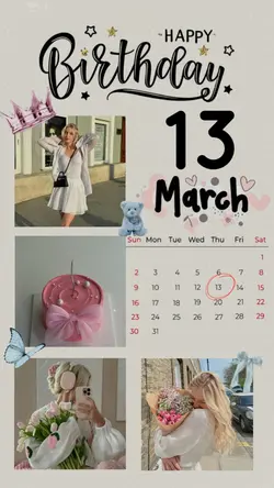 BIRTHDAY 13 MARCH