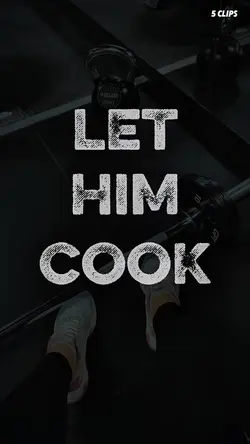Let him cook 2