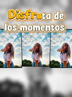 Disfruta el momento 