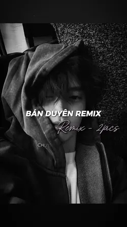 BÁN DUYÊN REMIX