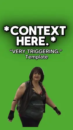“VERY TRIGGERING.” 