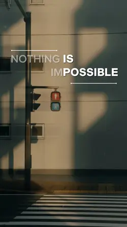 Nothing is Impossibl