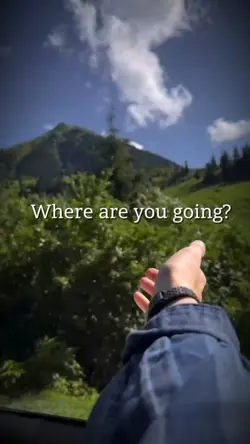 Where are you going?