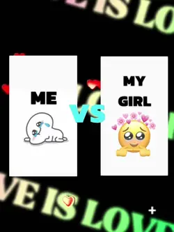 me vs my girl 