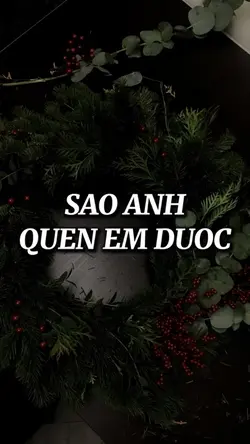 Sao anh quên em