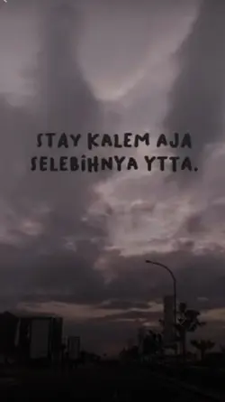 stay kalem aja