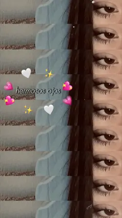 Que hermosos ojos 