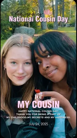 FOR MY COUSIN