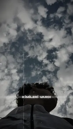 Kimileri vardı 