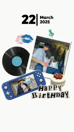 BIRTHDAY 22 MARCH