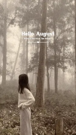 Hello August