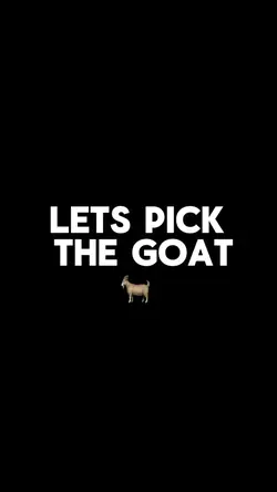 Lets pick the G.O.AT