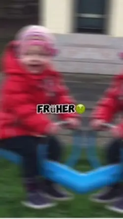 Früher vs heute