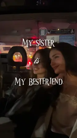 my sister my bestfri
