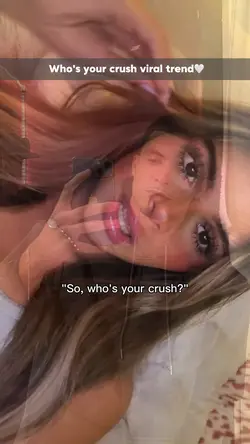 Who's your crush?