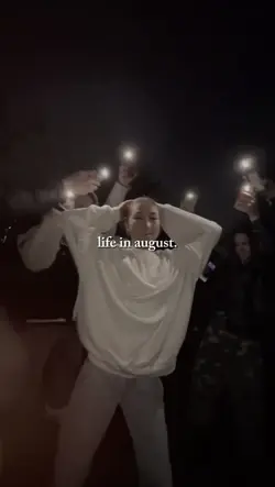 life in august.