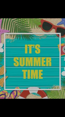 It's summer time