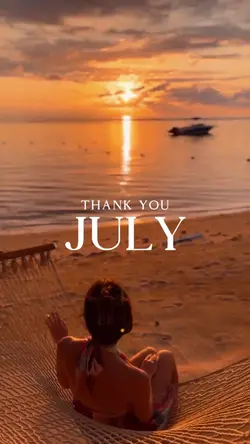 THANK YOU JULY
