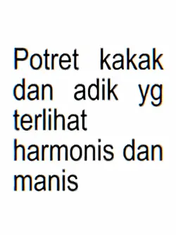potret kakak adik