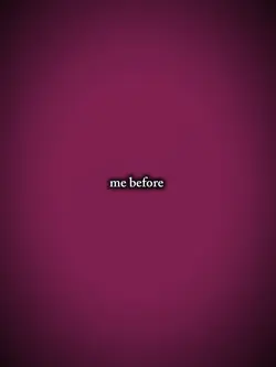 me before?
