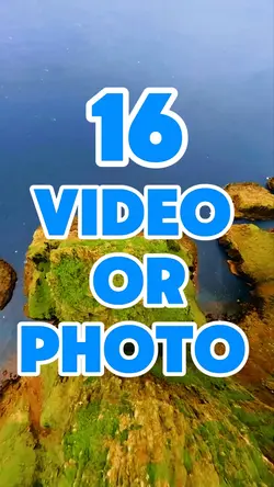 16 video or photo 