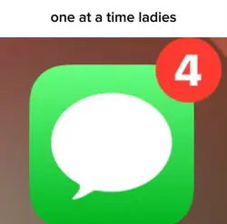 one at a time ladies