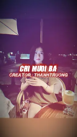 CHỊ MƯỜI BA REMIX
