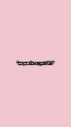 Are u free August 