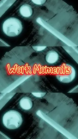 Work Moments