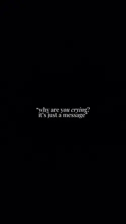 why are you crying?