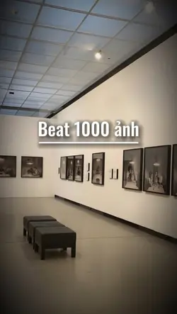 Beat 1000 ảnh 