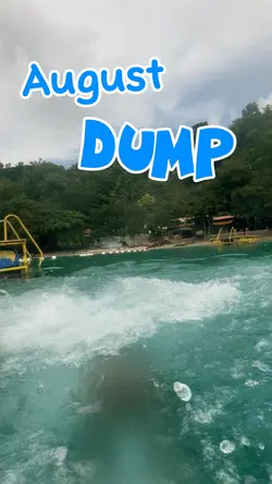 August Dump