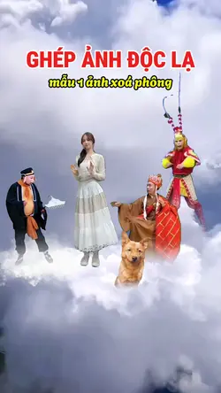 GHÉP ẢNH ĐỘC LẠ