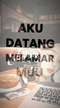 aku datang melamarmu