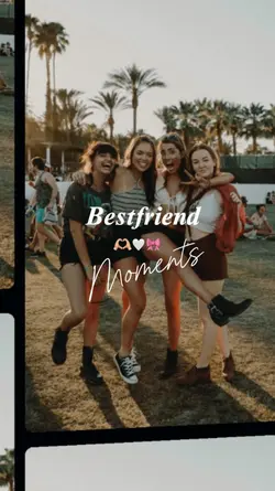 Bestfriend Moments