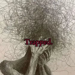 trapped.
