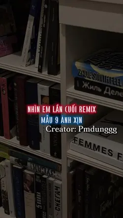 [9] Nhìn Em Lần Cuối