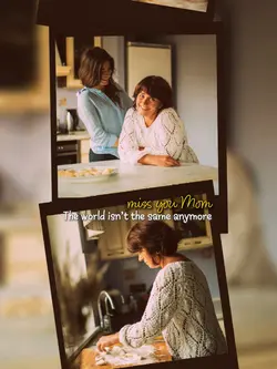 miss you mom