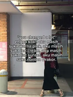 you changed a lot