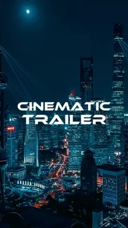 CINEMATIC TRAILER