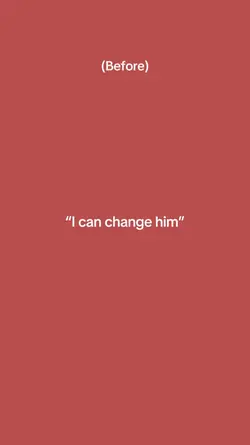 I can change him