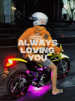 always loving you